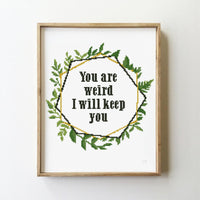 You are weird I will keep you - Cross Stitch Pattern (Digital Format - PDF)