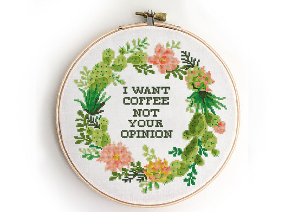 I want coffee not your opinion - Cross Stitch Pattern (Digital Format - PDF)
