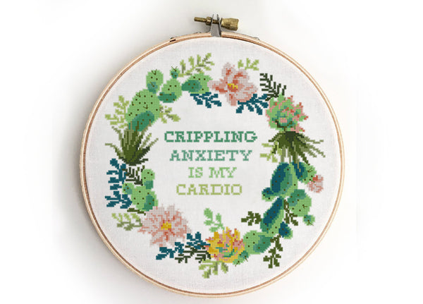 Crippling anxiety is my cardio - Cross Stitch Pattern (Digital Format - PDF)