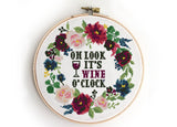Oh look it's wine o'clock - Cross Stitch Pattern (Digital Format - PDF)