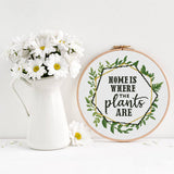 Home is where the plants are- Cross Stitch Pattern (Digital Format - PDF)
