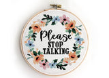 Please stop talking - Cross Stitch Pattern (Digital Format - PDF)
