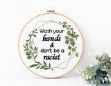 Wash your hands and don't be a racist  - Cross Stitch Pattern (Digital Format - PDF)