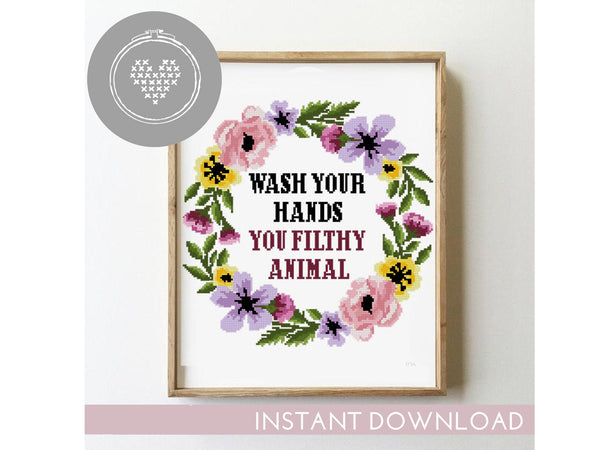 Wash your hands you filthy animal - Cross Stitch Pattern (Digital Format - PDF)