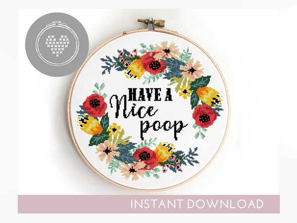 Have a nice poop - Cross Stitch Pattern (Digital Format - PDF)