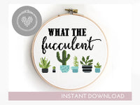 What the fucculent - Cross Stitch Pattern (Digital Format - PDF)