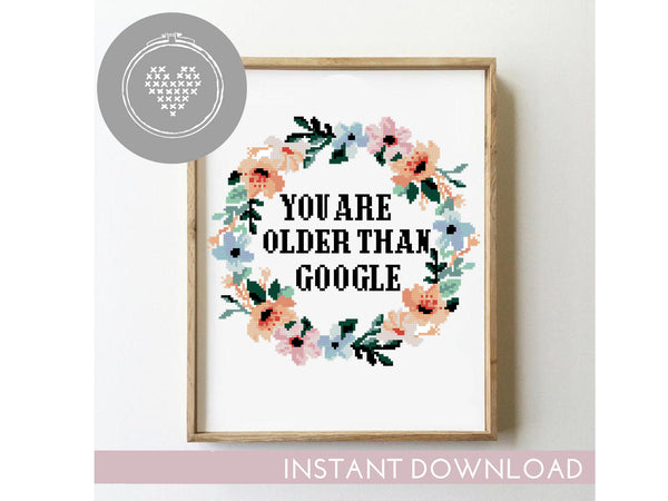 You are older than - Cross Stitch Pattern (Digital Format - PDF)